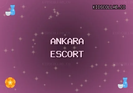 Ankara Escort: Gölbaşı Escort, Beypazarı Escort, Elmadağ Escort
